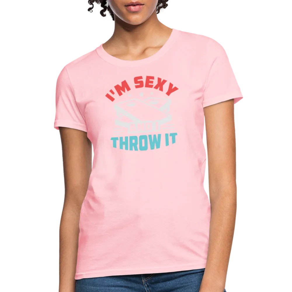 I'm Sexy and I Throw It (Cornhole Game) Women's T-Shirt